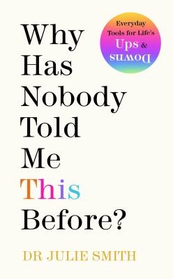 Book cover of Whyhas nobody told me this before